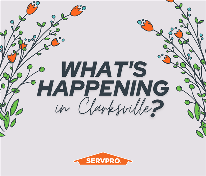 centered text says "Whats happening in Clarksville, TN" and vines around the edges of the words, SERVPRO house logo